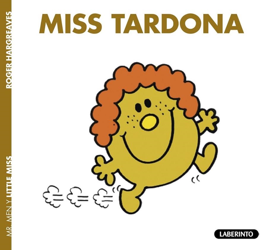 Miss Tardona | 9788484838333 | Hargreaves, Roger | Librería Castillón - Comprar libros online Aragón, Barbastro