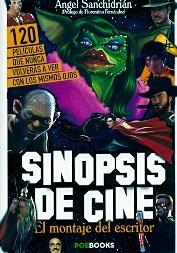 SINOPSIS DE CINE | 9788494554605 | Sanchidrián Sanz, Ángel | Librería Castillón - Comprar libros online Aragón, Barbastro