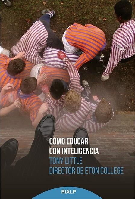 Cómo educar con inteligencia | 9788432146442 | Little, Tony | Librería Castillón - Comprar libros online Aragón, Barbastro