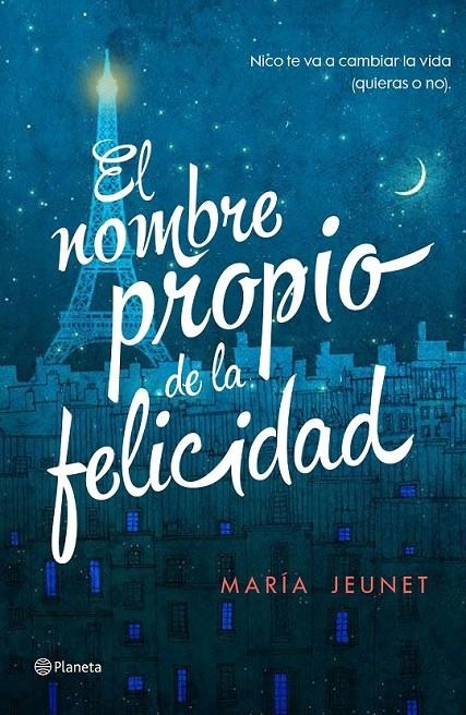 El nombre propio de la felicidad | 9788408156406 | Jeunet, María | Librería Castillón - Comprar libros online Aragón, Barbastro