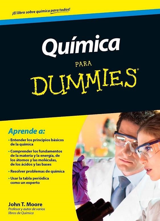 Química para Dummies | 9788432902772 | Moore, John T. | Librería Castillón - Comprar libros online Aragón, Barbastro