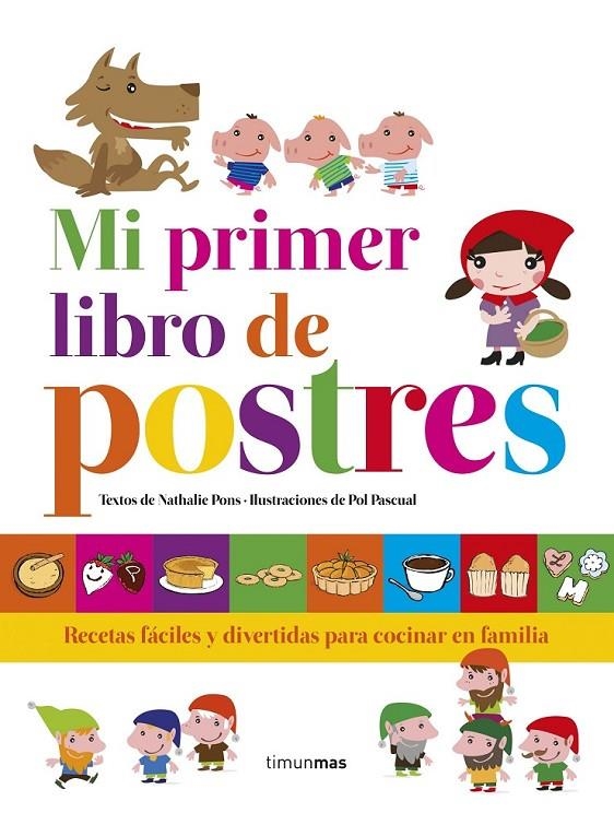 Mi primer libro de postres | 9788408152859 | Pons, Nathalie | Librería Castillón - Comprar libros online Aragón, Barbastro