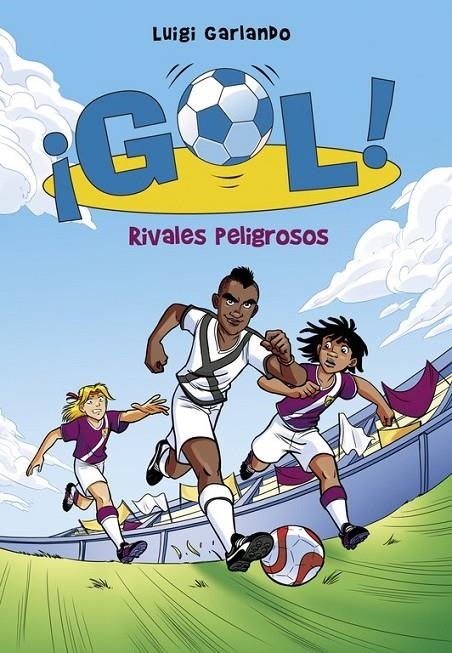 Rivales peligrosos (¡Gol! 38) | 9788490436196 | Luigi Garlando | Librería Castillón - Comprar libros online Aragón, Barbastro