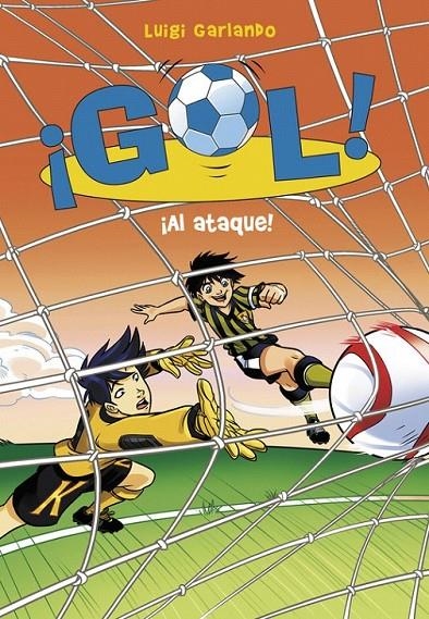 ¡Al ataque! (¡Gol! 39) | 9788490436219 | Luigi Garlando | Librería Castillón - Comprar libros online Aragón, Barbastro