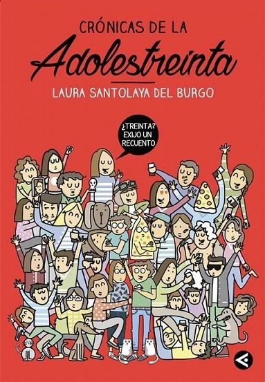 Crónicas de la adolestreinta | 9788403515758 | Laura Santolaya | Librería Castillón - Comprar libros online Aragón, Barbastro