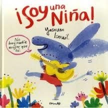 SOY UNA NIÑA | 9788484705352 | ISMAIL, YASMEEN | Librería Castillón - Comprar libros online Aragón, Barbastro