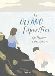 EL OCÉANO ESPECÍFICO | 9788484705437 | KYO MACLEAR | Librería Castillón - Comprar libros online Aragón, Barbastro