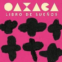 Oaxaca. Libro de sueños | 9788494362552 | Omar, Roger | Librería Castillón - Comprar libros online Aragón, Barbastro