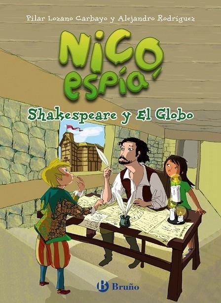 Nico, espía: Shakespeare y El Globo | 9788469605820 | Lozano Carbayo, Pilar / Rodríguez Puñal, Alejandro | Librería Castillón - Comprar libros online Aragón, Barbastro