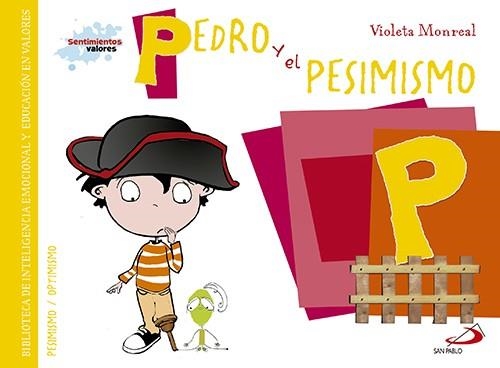 Pedro y el pesimismo | 9788428549998 | Monreal Díaz, Violeta | Librería Castillón - Comprar libros online Aragón, Barbastro