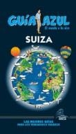 SUIZA - GUÍA AZUL | 9788416408955 | Ledrado Villafuertes, Paloma; Dezcallar Planas, Concepción; Casasayas Talens, Jose Carlos | Librería Castillón - Comprar libros online Aragón, Barbastro