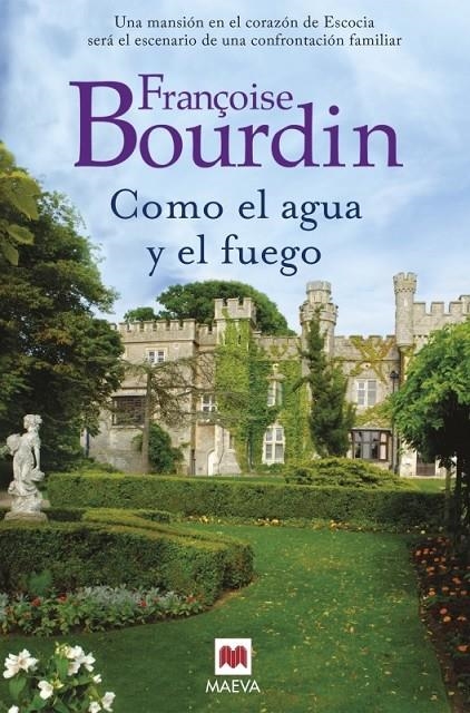 Como el agua y el fuego | 9788416363827 | Bourdin, Françoise | Librería Castillón - Comprar libros online Aragón, Barbastro