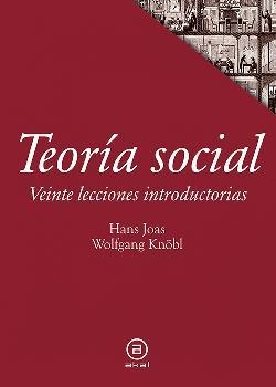 Teoría social | 9788446042846 | Joas, Hans / Knöbl, Wolfgang | Librería Castillón - Comprar libros online Aragón, Barbastro