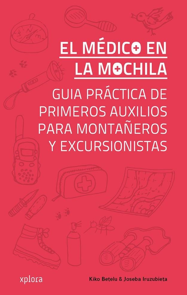 El médico en la mochila | 9788415797340 | Betelu, Kiko; Iruzubieta, Joseba | Librería Castillón - Comprar libros online Aragón, Barbastro