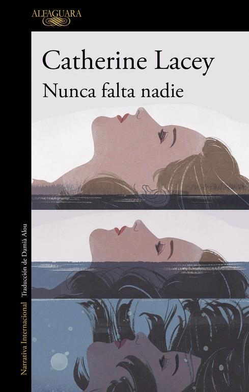 Nunca falta nadie | 9788420415710 | Catherine Lacey | Librería Castillón - Comprar libros online Aragón, Barbastro