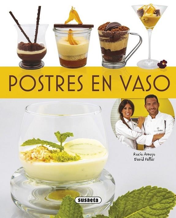 Postres en vaso | 9788467722468 | Arroyo, Rocío / Pallàs, David | Librería Castillón - Comprar libros online Aragón, Barbastro