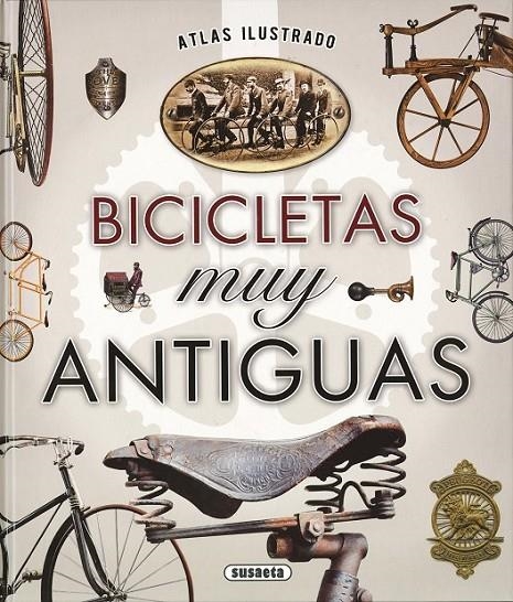 Atlas ilustrado bicicletas muy antiguas | 9788467748918 | Ruiz Palacio, Juan Pablo | Librería Castillón - Comprar libros online Aragón, Barbastro