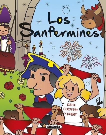 Los Sanfermines para colorear y pegar | 9788467751673 | Susaeta, Equipo | Librería Castillón - Comprar libros online Aragón, Barbastro