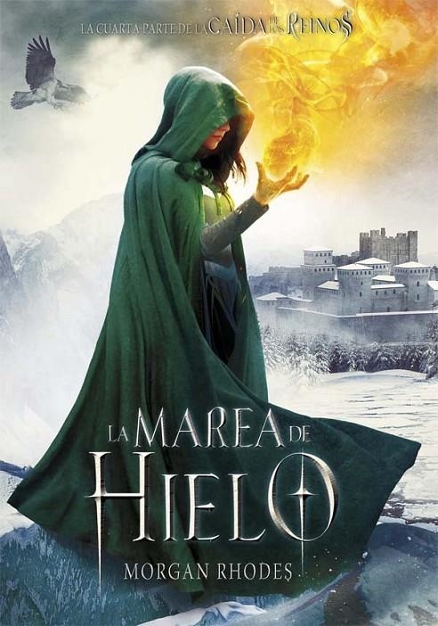 LA MAREA DEL HIELO | 9788467587715 | Rhodes, Morgan | Librería Castillón - Comprar libros online Aragón, Barbastro