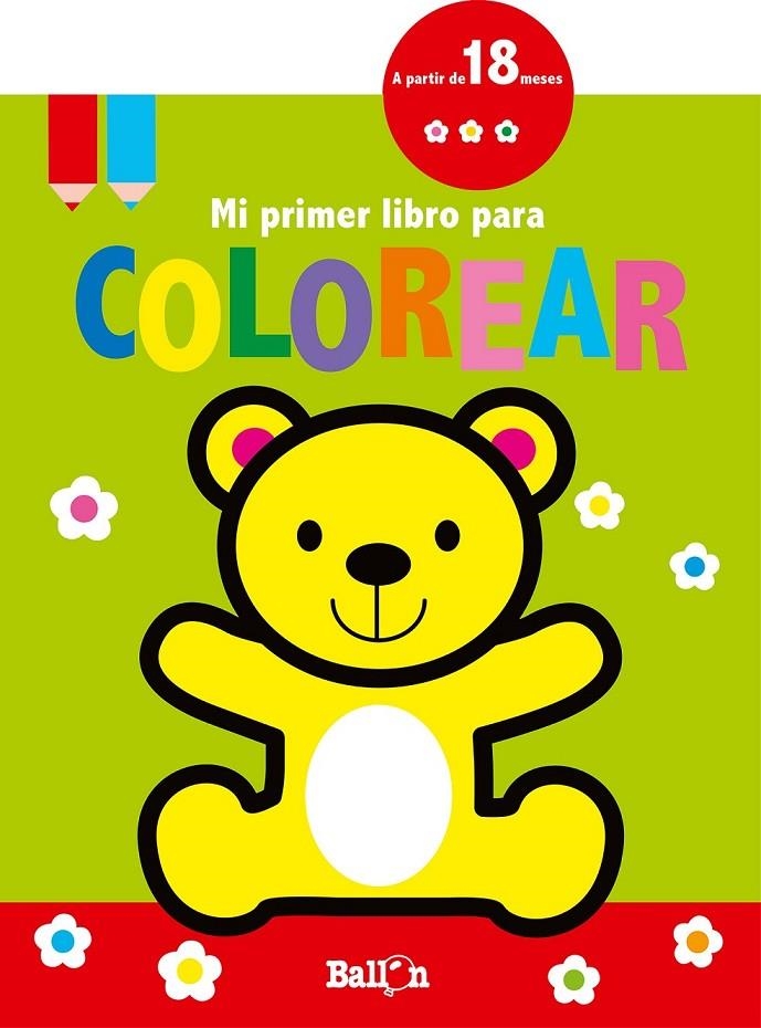 Mi primer libro para colorear - Osito | 9789463073769 | Ballon | Librería Castillón - Comprar libros online Aragón, Barbastro