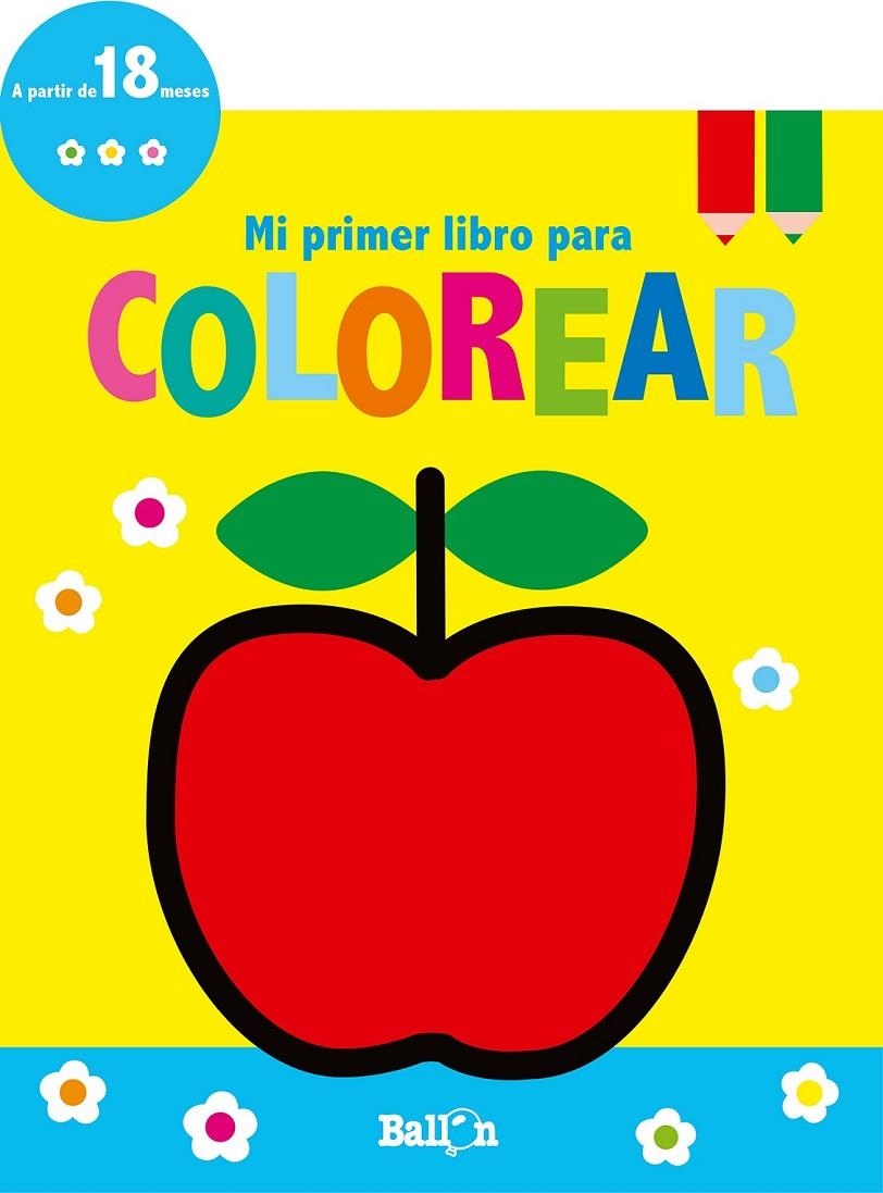 Mi primer libro para colorear - Manzana | 9789463073820 | Ballon | Librería Castillón - Comprar libros online Aragón, Barbastro