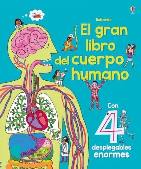 GRAN LIBRO  DEL CUERPO HUMANO | 9781474910132 | LACEY MINNA | Librería Castillón - Comprar libros online Aragón, Barbastro