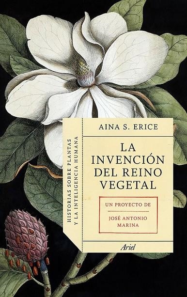 La invención del reino vegetal | 9788434419469 | Aina S. Erice; Marina, José Antonio | Librería Castillón - Comprar libros online Aragón, Barbastro