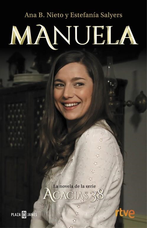 Manuela : La novela de Acacias 38 | 9788401017469 | NIETO, ANA B.; SALYERS, ESTEFANIA | Librería Castillón - Comprar libros online Aragón, Barbastro