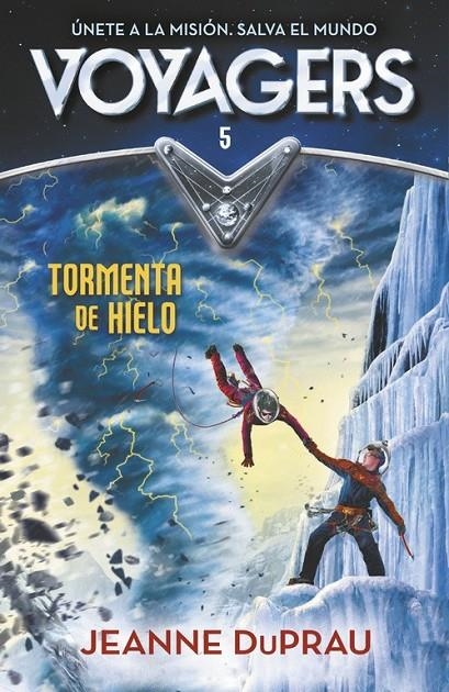 Tormenta de hielo (Voyagers 5) | 9788420483276 | Jeanne Duprau | Librería Castillón - Comprar libros online Aragón, Barbastro