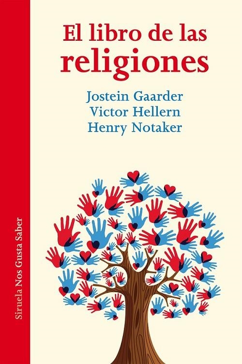 El libro de las religiones | 9788416749546 | Gaarder, Jostein/Hellern, Victor/Notaker, Henry | Librería Castillón - Comprar libros online Aragón, Barbastro