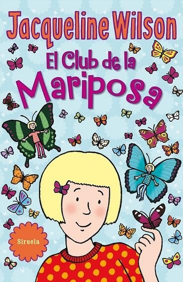 El Club de la Mariposa | 9788416638918 | Wilson, Jacqueline | Librería Castillón - Comprar libros online Aragón, Barbastro