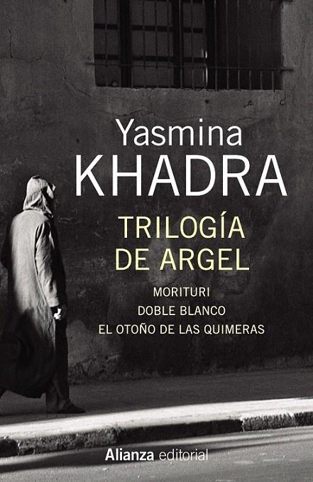 Trilogía de Argel | 9788491043911 | Khadra, Yasmina | Librería Castillón - Comprar libros online Aragón, Barbastro