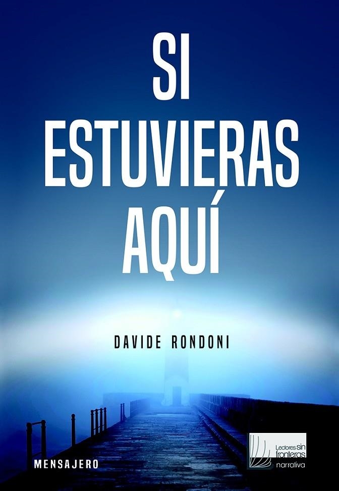 Si estuvieras aqui | 9788427139039 | Rondoni, Davide | Librería Castillón - Comprar libros online Aragón, Barbastro