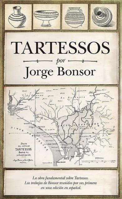 Tartessos | 9788416392926 | Bonsor, Jorge | Librería Castillón - Comprar libros online Aragón, Barbastro