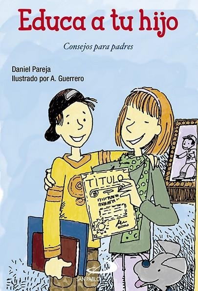 Educa a tu hijo | 9788428551496 | Pareja Rivas, Daniel/Guerrero, A. | Librería Castillón - Comprar libros online Aragón, Barbastro