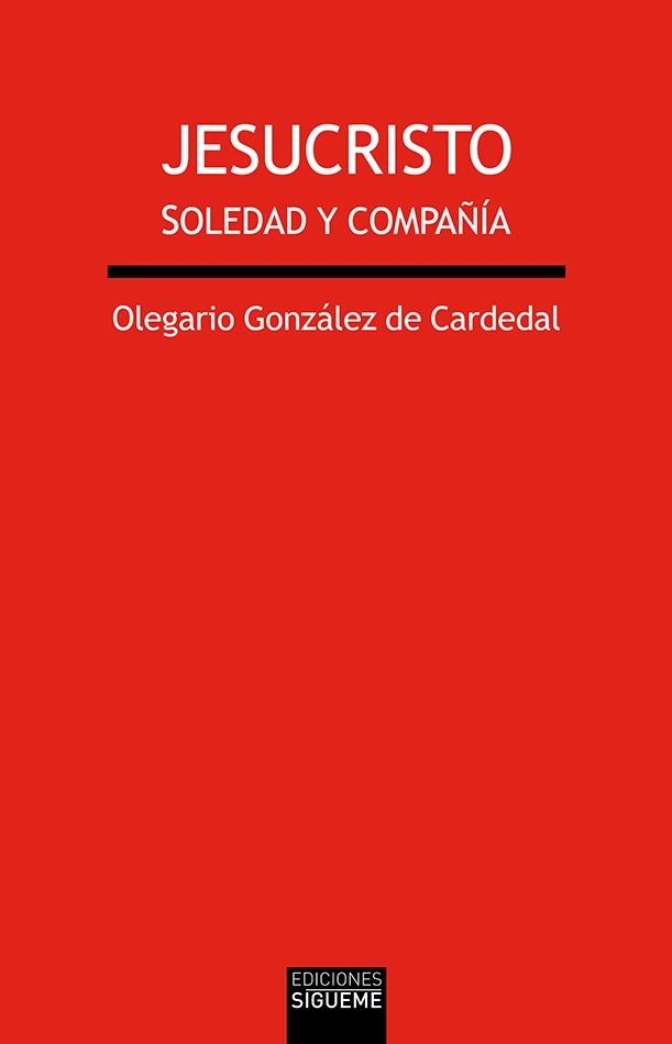 Jesucristo | 9788430119349 | Gonzalez de Cardedal, Olegario | Librería Castillón - Comprar libros online Aragón, Barbastro