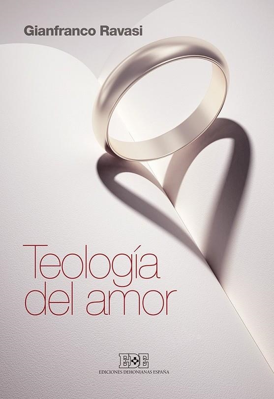 Teología del amor | 9788416803002 | Ravasi, Gianfranco | Librería Castillón - Comprar libros online Aragón, Barbastro