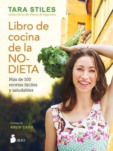 Libro de cocina de la no dieta | 9788416579310 | Stile,Tara | Librería Castillón - Comprar libros online Aragón, Barbastro