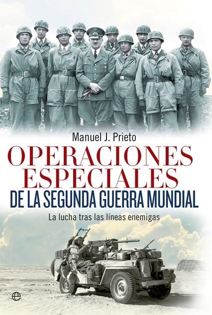 Operaciones especiales de la Segunda Guerra Mundial | 9788490607190 | Prieto, Manuel J. | Librería Castillón - Comprar libros online Aragón, Barbastro