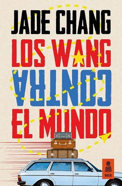 Los Wang contra el mundo | 9788416523207 | Chang, Jade | Librería Castillón - Comprar libros online Aragón, Barbastro