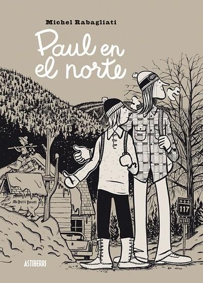 Paul en el norte | 9788416251551 | Rabagliati, Michel | Librería Castillón - Comprar libros online Aragón, Barbastro