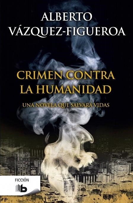 Crimen contra la humanidad | 9788490702673 | Vázquez-Figueroa, Alberto | Librería Castillón - Comprar libros online Aragón, Barbastro