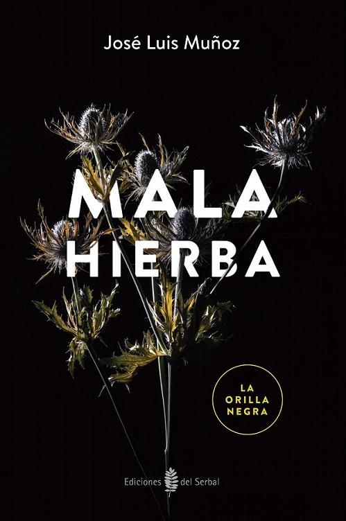 Mala hierba | 9788476288986 | Muñoz Jimeno, José Luis | Librería Castillón - Comprar libros online Aragón, Barbastro