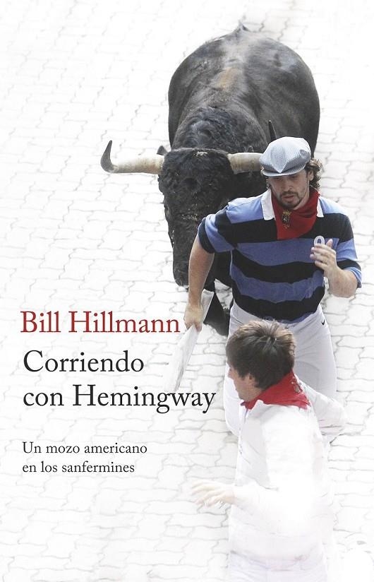 Corriendo con Hemingway | 9788499425214 | Bill Hillmann | Librería Castillón - Comprar libros online Aragón, Barbastro