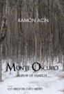 MONTE OSCURO | 9788494442360 | ACÍN, RAMÓN | Librería Castillón - Comprar libros online Aragón, Barbastro