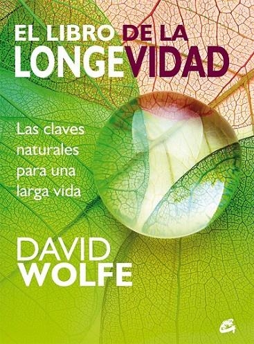 El libro de la longevidad | 9788484456087 | Wolfe, David | Librería Castillón - Comprar libros online Aragón, Barbastro