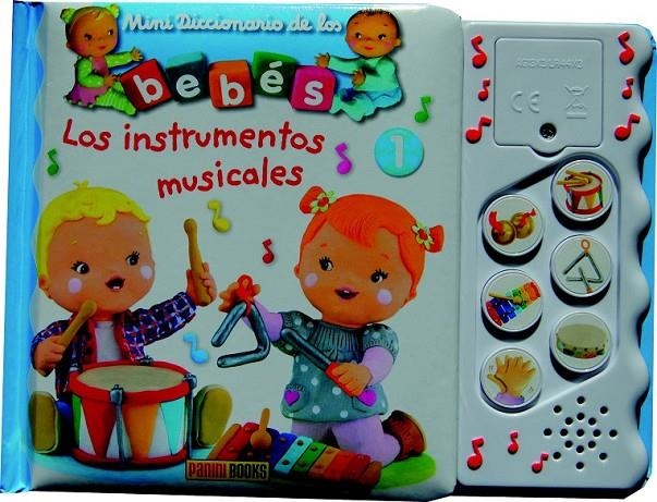 LOS INSTRUMENTOS MUSICALES - MINIDICCIONARIO DE LOS BEBÉS SONOROS | 9788490249734 | Mekdjian, Christelle | Librería Castillón - Comprar libros online Aragón, Barbastro