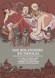 Dos holandeses en Nápoles | 9788415113843 | Ortiz Ortiz, Álvaro | Librería Castillón - Comprar libros online Aragón, Barbastro