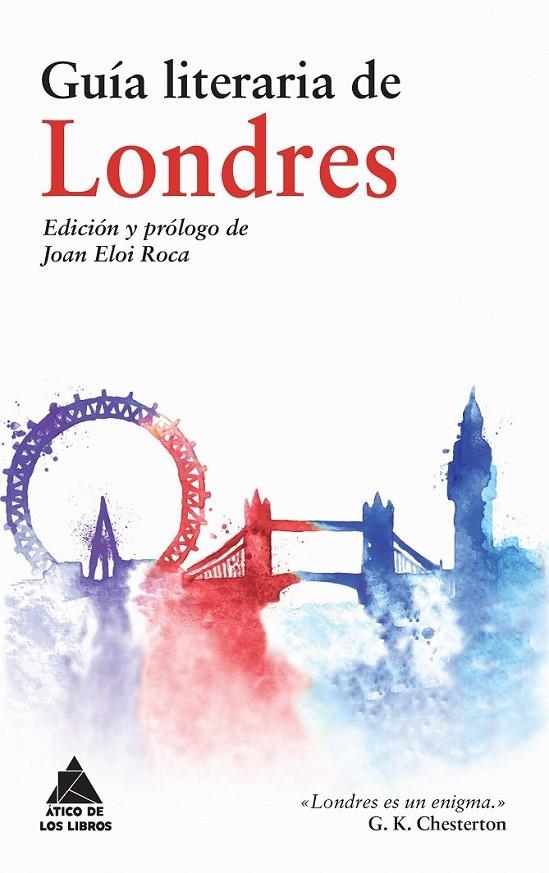 Guía literaria de Londres | 9788416222308 | Tácito, Cornelio/Beda/Sturluson, Snorri/Irvin, Washington/McCarthy, Justin/Evelyn, John/Macky, John/ | Librería Castillón - Comprar libros online Aragón, Barbastro