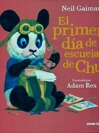 El primer día de escuela de Chu | 9786077358787 | Gaiman, Neil | Librería Castillón - Comprar libros online Aragón, Barbastro